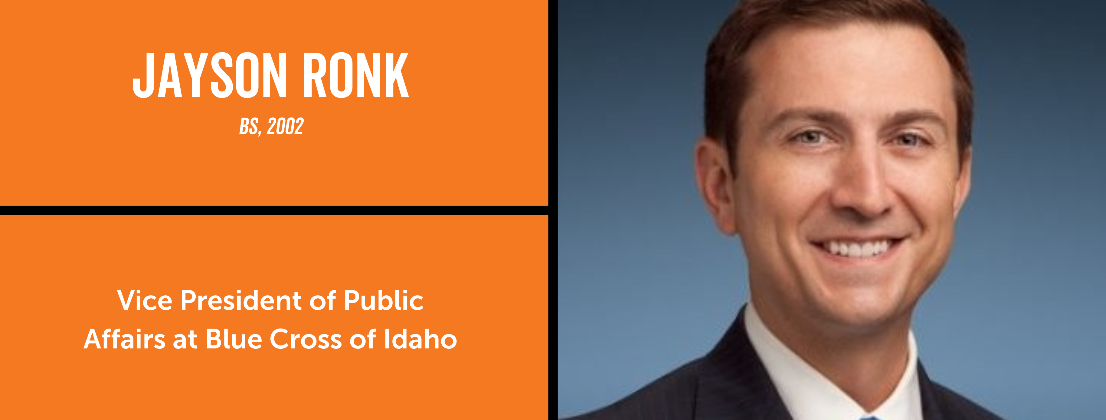 Alum Jayson Ronk, BS 2002, VP of public affairs at blue cross of idaho